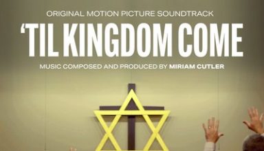 Download Til Kingdom Come Soundtrack By Miriam Cutler