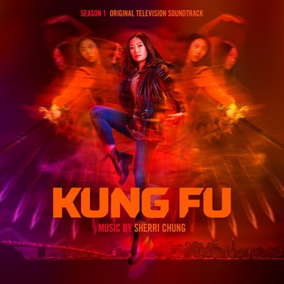 دانلود موسیقی متن سریال Kung Fu: Season 1 – توسط Sherri Chung