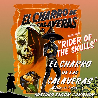 دانلود موسیقی متن فیلم El Charro De Las Calaveras