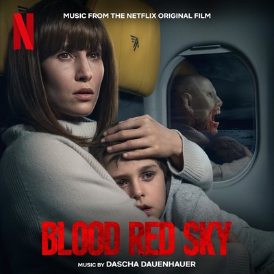 دانلود موسیقی متن فیلم Blood Red Sky – توسط Dascha Dauenhauer