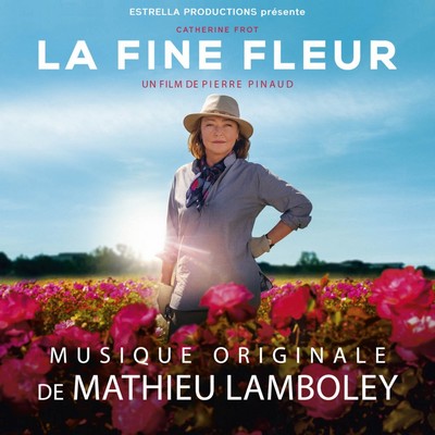 دانلود موسیقی متن فیلم La Fine Fleur