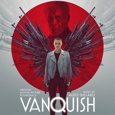 دانلود موسیقی متن فیلم Vanquish – توسط Aldo Shllaku