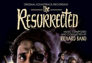 دانلود موسیقی متن فیلم The Resurrected – توسط Richard Band