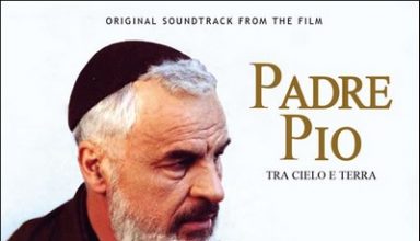 دانلود موسیقی متن فیلم Padre Pio: Tra Cielo E Terra – توسط Ennio Morricone