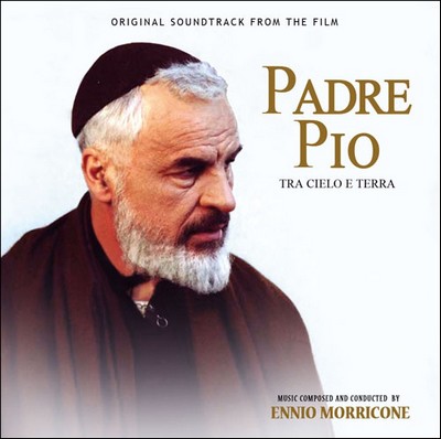 دانلود موسیقی متن فیلم Padre Pio: Tra Cielo E Terra – توسط Ennio Morricone