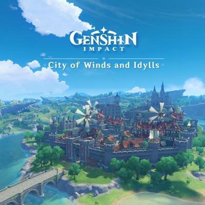 دانلود موسیقی متن بازی Genshin Impact: City of Winds and Idylls – توسط Yu-Peng Chen