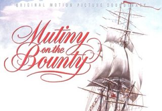 دانلود موسیقی متن فیلم Mutiny On The Bounty – توسط Bronislaw Kaper