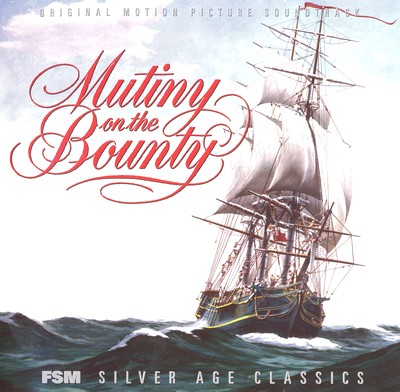 دانلود موسیقی متن فیلم Mutiny On The Bounty – توسط Bronislaw Kaper