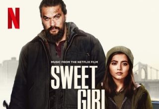 دانلود موسیقی متن فیلم Sweet Girl – توسط Steven Price