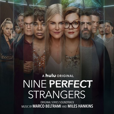 دانلود موسیقی متن سریال Nine Perfect Strangers – توسط Marco Beltrami, Miles Hankins