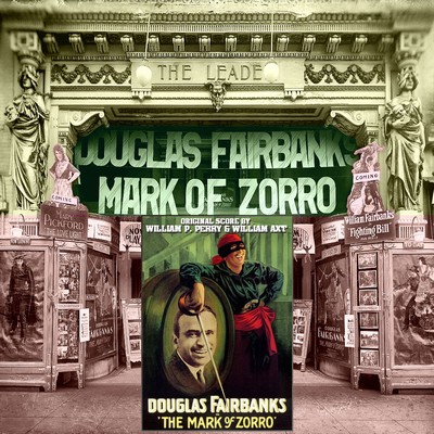 دانلود موسیقی متن فیلم The Mark Of Zorro – توسط William P. Perry, William Axt