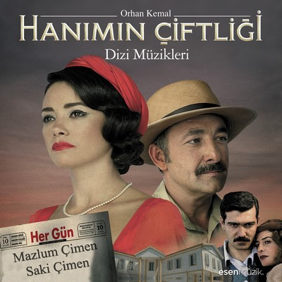 دانلود موسیقی متن سریال Hanımın Çiftliği – توسط Mazlum Çimen, Saki Çimen