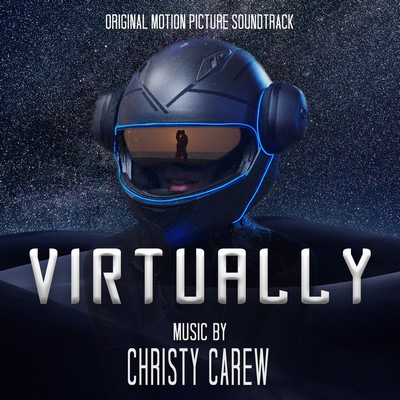 دانلود موسیقی متن فیلم Virtually – توسط Christy Carew