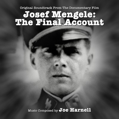 دانلود موسیقی متن فیلم Josef Mengele: The Final Account – توسط Joe Harnell