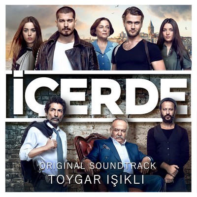 دانلود موسیقی متن سریال İçerde – توسط Toygar Işıklı