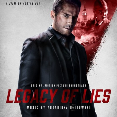 دانلود موسیقی متن فیلم Legacy of Lies – توسط Arkadiusz Reikowski