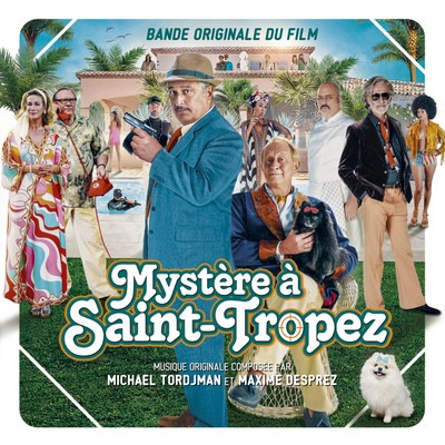 دانلود موسیقی متن فیلم Mystere a Saint-Tropez – توسط Maxime Desprez, Michael Tordjman