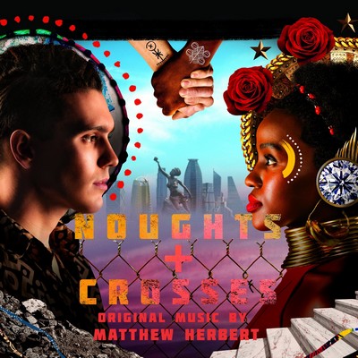 دانلود موسیقی متن سریال Noughts + Crosses – توسط Matthew Herbert