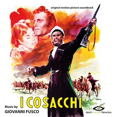 دانلود موسیقی متن فیلم I Cosacchi – توسط Giovanni Fusco