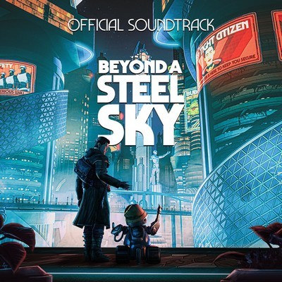 دانلود موسیقی متن بازی Beyond A Steel Sky – توسط Alistair Kerley