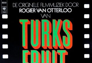 دانلود موسیقی متن فیلم Turks Fruit – توسط Rogier van Otterloo