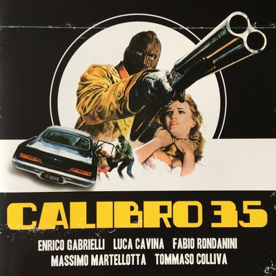 دانلود موسیقی متن فیلم Calibro 35: 70s Italian cop Poliziotteschi thrIller 