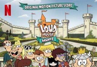 دانلود موسیقی متن فیلم The Loud House Movie – توسط Christopher Lennertz, Philip White