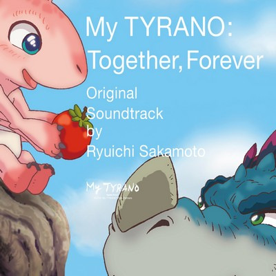 دانلود موسیقی متن انیمه My TYRANO: Together, Forever