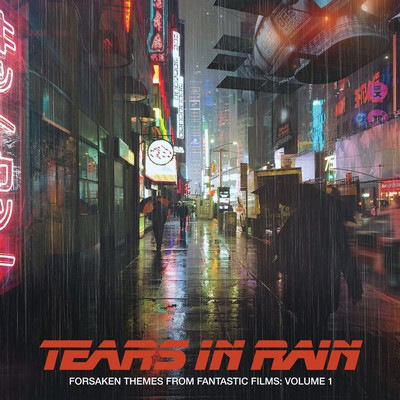 دانلود موسیقی متن فیلم Tears In Rain: Forsaken Themes From Fantastic Films Vol. 1