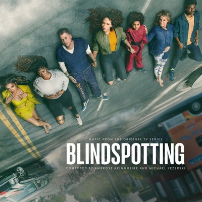 دانلود موسیقی متن سریال Blindspotting: Season 1 – توسط Ambrose Akinmusire, Michael Yezerski