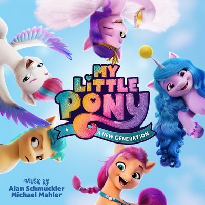 دانلود موسیقی متن فیلم My Little Pony: A New Generation 