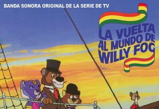 دانلود موسیقی متن سریال La Vuelta Al Mundo De Willy Fog / D’Artacan Y Los Tres Mosqueperros – توسط Guido & Maurizio De Angelis