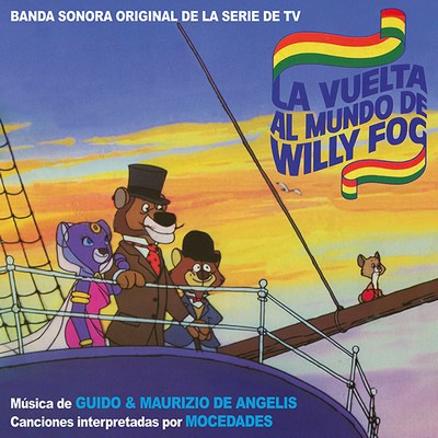 دانلود موسیقی متن سریال La Vuelta Al Mundo De Willy Fog / D’Artacan Y Los Tres Mosqueperros – توسط Guido & Maurizio De Angelis