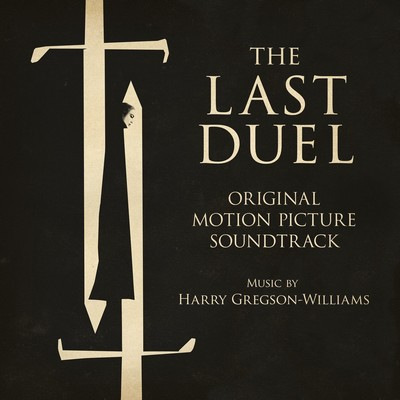 دانلود موسیقی متن فیلم The Last Duel – توسط Harry Gregson-Williams