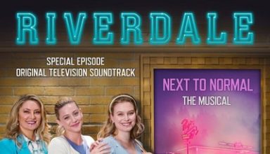 دانلود موسیقی متن سریال Riverdale: Special Episode – Next to Normal the Musical – توسط VA
