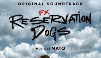 دانلود موسیقی متن فیلم Reservation Dogs – توسط Mato