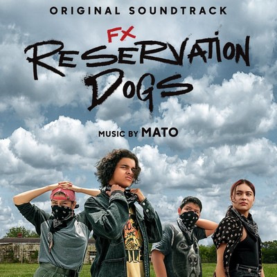 دانلود موسیقی متن فیلم Reservation Dogs – توسط Mato
