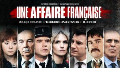 دانلود موسیقی متن سریال Une affaire francaise – توسط Alexandre Lessertisseur, R. Jericho