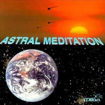 دانلود آلبوم موسیقی Astral Meditation