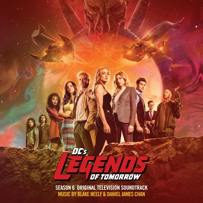 دانلود موسیقی متن سریال DC’s Legends of Tomorrow: Season 6 – توسط Blake Neely, Daniel James Chan