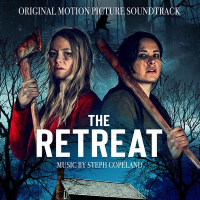 دانلود موسیقی متن فیلم The Retreat – توسط Stephanie Copeland