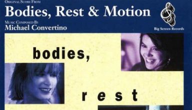 دانلود موسیقی متن فیلم Bodies, Rest & Motion – توسط Michael Convertino