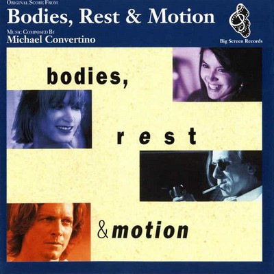 دانلود موسیقی متن فیلم Bodies, Rest & Motion – توسط Michael Convertino