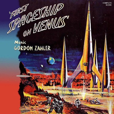 First Spaceship On Venus Soundtrack By Gordon Zahler