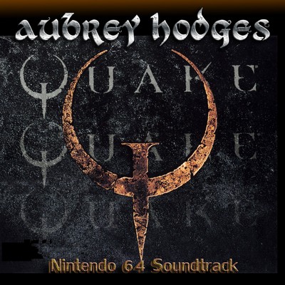 دانلود موسیقی متن بازی Quake: Nintendo 64 – توسط Aubrey Hodges