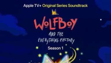 دانلود موسیقی متن فیلم Wolfboy and the Everything Factory: Season 1 – توسط Xav Clarke