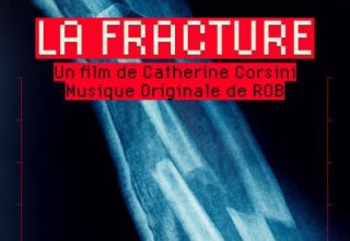 دانلود موسیقی متن فیلم La Fracture – توسط Rob