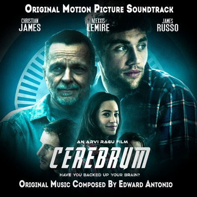 دانلود موسیقی متن فیلم Cerebrum – توسط Edward Antonio