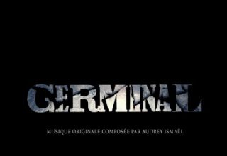 دانلود موسیقی متن سریال Germinal – توسط Audrey Ismael