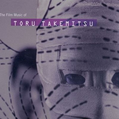 دانلود موسیقی متن فیلم The Film Music Of Toru Takemitsu – توسط Toru Takemitsu